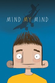 Watch free Mind My Mind movies online