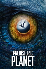 Watch free Prehistoric Planet movies online