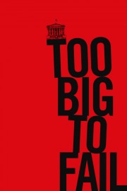 Watch Free Too Big to Fail Movies Full HD Soaper TV