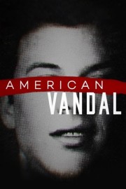 Watch free American Vandal movies online