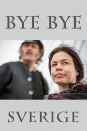 Watch free Bye bye Sverige movies online