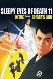 Watch Free Sleepy Eyes of Death 11: In the Spider's Lair Movies Full HD Soaper TV