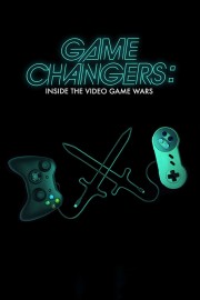 Game Changers: Inside the Video Game Wars-voll