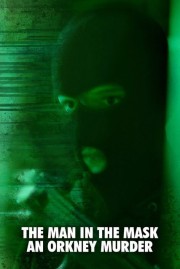 hd-The Man in the Mask: An Orkney Murder
