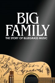 Watch free Big Family: The Story of Bluegrass Music movies online