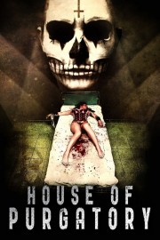 Watch free House of Purgatory movies online