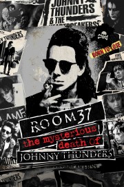 Watch Free Room 37 - The Mysterious Death of Johnny Thunders Movies Full HD Soaper TV