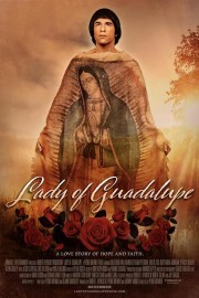 Watch free Lady of Guadalupe movies online