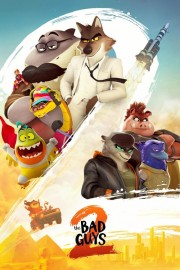 The Bad Guys 2 The Bad Guys 2