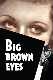 Watch free Big Brown Eyes movies online