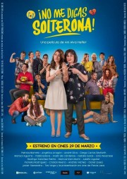 Watch free No Me Digas Solterona movies online