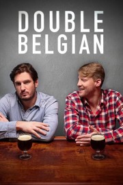 Watch free Double Belgian movies online