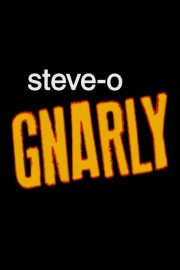 Watch free Steve-O: Gnarly movies online