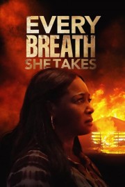 Watch free Every Breath She Takes movies online