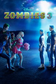 Watch free Z-O-M-B-I-E-S 3 movies online