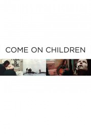 hd-Come On Children