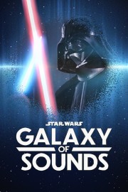 Watch free Star Wars Galaxy of Sounds movies online