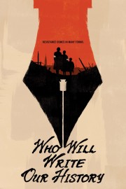 Watch free Who Will Write Our History? movies online