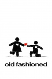 watch Old Fashioned free online