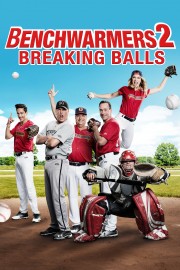 Watch free Benchwarmers 2: Breaking Balls movies online