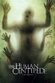 Watch Free The Human Centipede (First Sequence) Movies Full HD Soaper TV