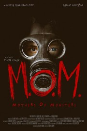 Watch free M.O.M. Mothers of Monsters movies online