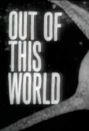 Watch free Out of This World movies online