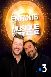 Watch free Les enfants de la musique chantent les années 80 movies online