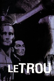 Watch Free Le Trou Movies Full HD Soaper TV