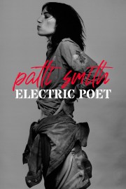 Watch free Patti Smith: Electric Poet movies online