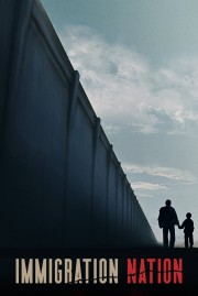 Watch free Immigration Nation movies online