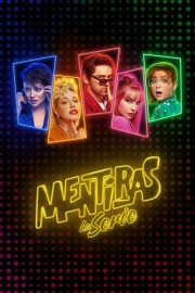 Mentiras, The Series Mentiras, The Series