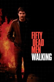 watch Fifty Dead Men Walking free online