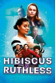 Watch free Hibiscus & Ruthless movies online