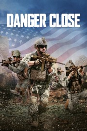 Watch free Danger Close movies online