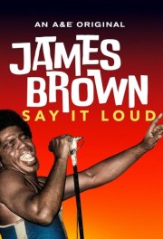 Watch free James Brown: Say It Loud movies online