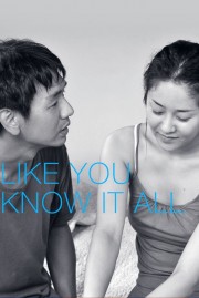 watch Like You Know It All free online