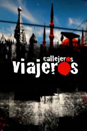 Watch free Callejeros viajeros movies online