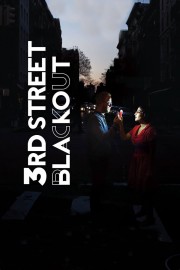 watch 3rd Street Blackout free online