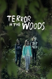 Watch free Terror in the Woods movies online