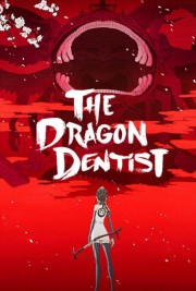 The Dragon Dentist hd-The Dragon Dentist