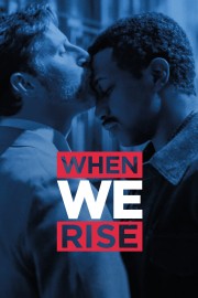 Watch free When We Rise movies online