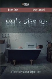 Watch free Don't Give Up movies online