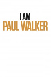 Watch free I Am Paul Walker movies online