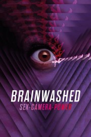 Watch Free Brainwashed: Sex-Camera-Power Movies Full HD Soaper TV