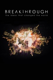 Watch free Breakthrough: The Ideas That Changed the World movies online