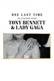 Watch Free One Last Time: An Evening with Tony Bennett and Lady Gaga Movies Full HD Soaper TV