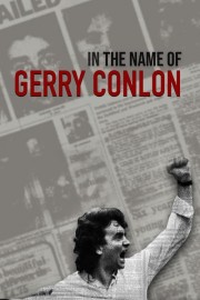 Watch free In the Name of Gerry Conlon movies online