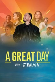 hd-A Great Day with J Balvin