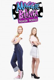 watch Maggie & Bianca Fashion Friends free online